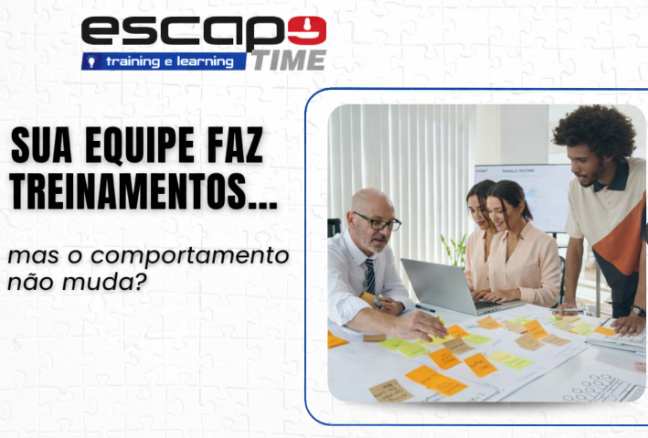 Treinamento Corporativo que Realmente Gera Mudança: A Metodologia Learning by Doing da Escape Time