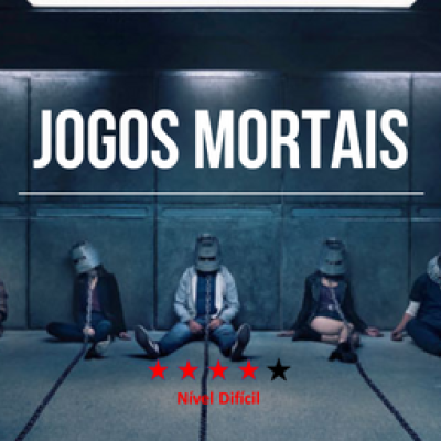 JOGOS MORTAIS! 